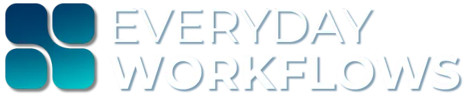 Everyday Workflows